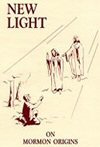 New Light on Mormon Origins