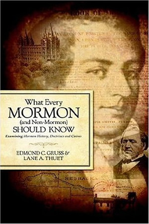 What Every Mormon (and Non-Mormon) Should Know